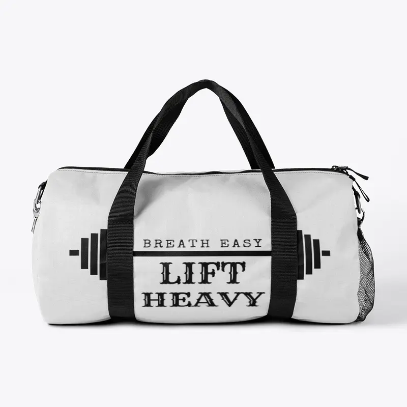 Breath Easy Lift Heavy